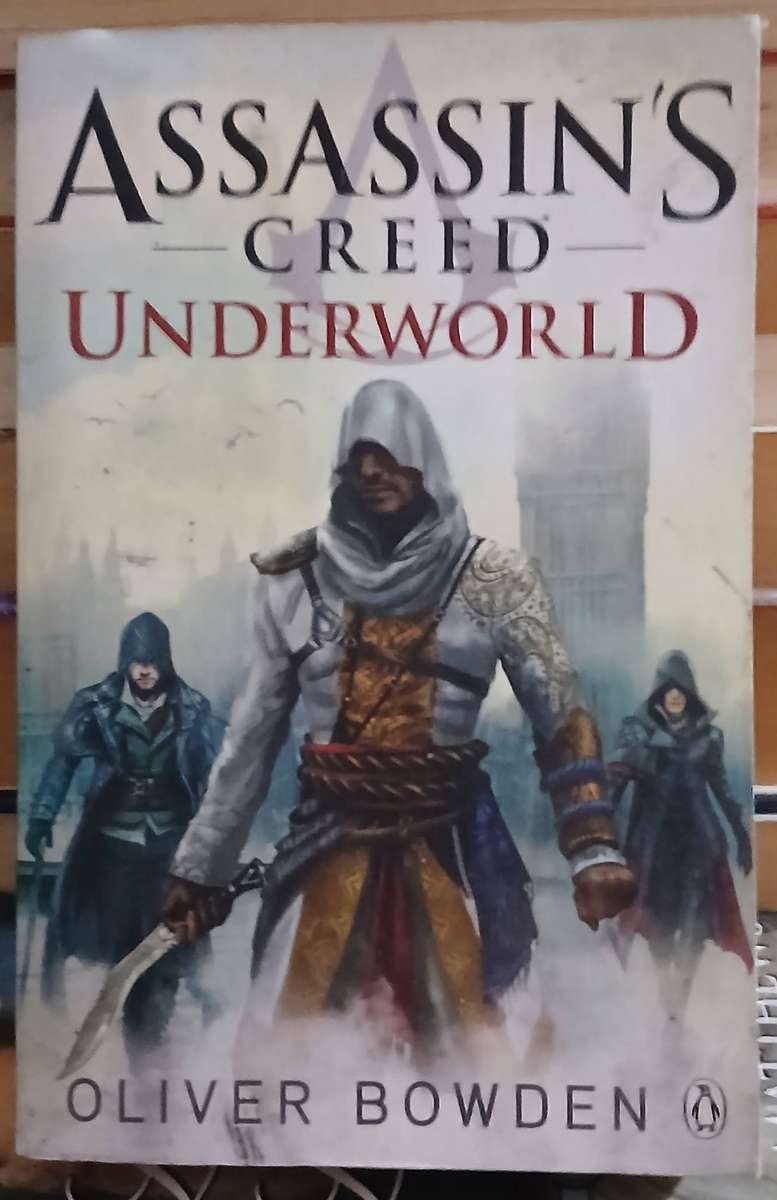 Assassin's Creed - Underworld ~ Oliver Bowden
