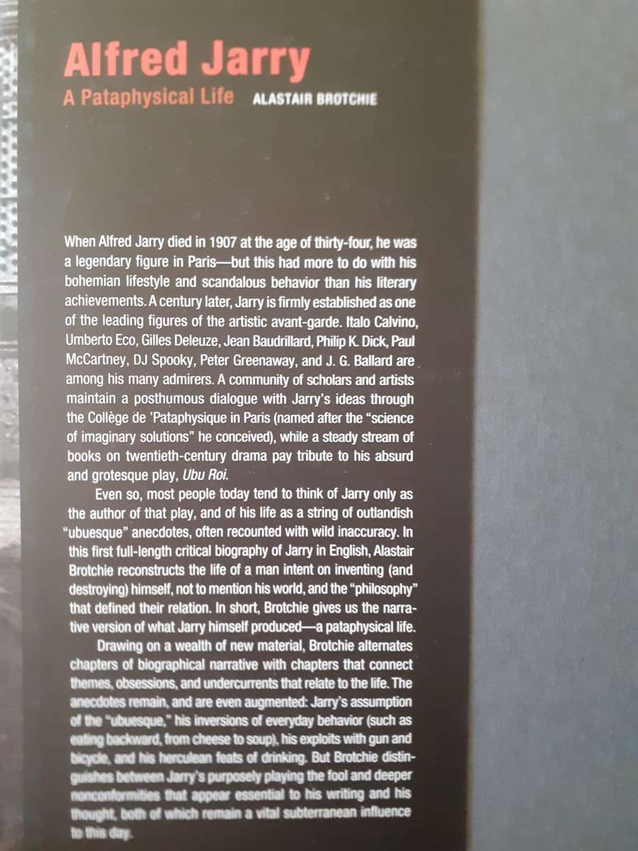 Alfred Jarry  A Pataphysical Life  ~ Alastair Brotchie