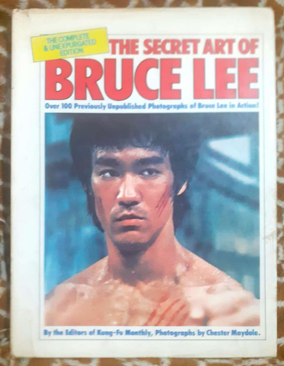 The Secret Art of Bruce Lee ~ the editors of Kung -Fu Monthly