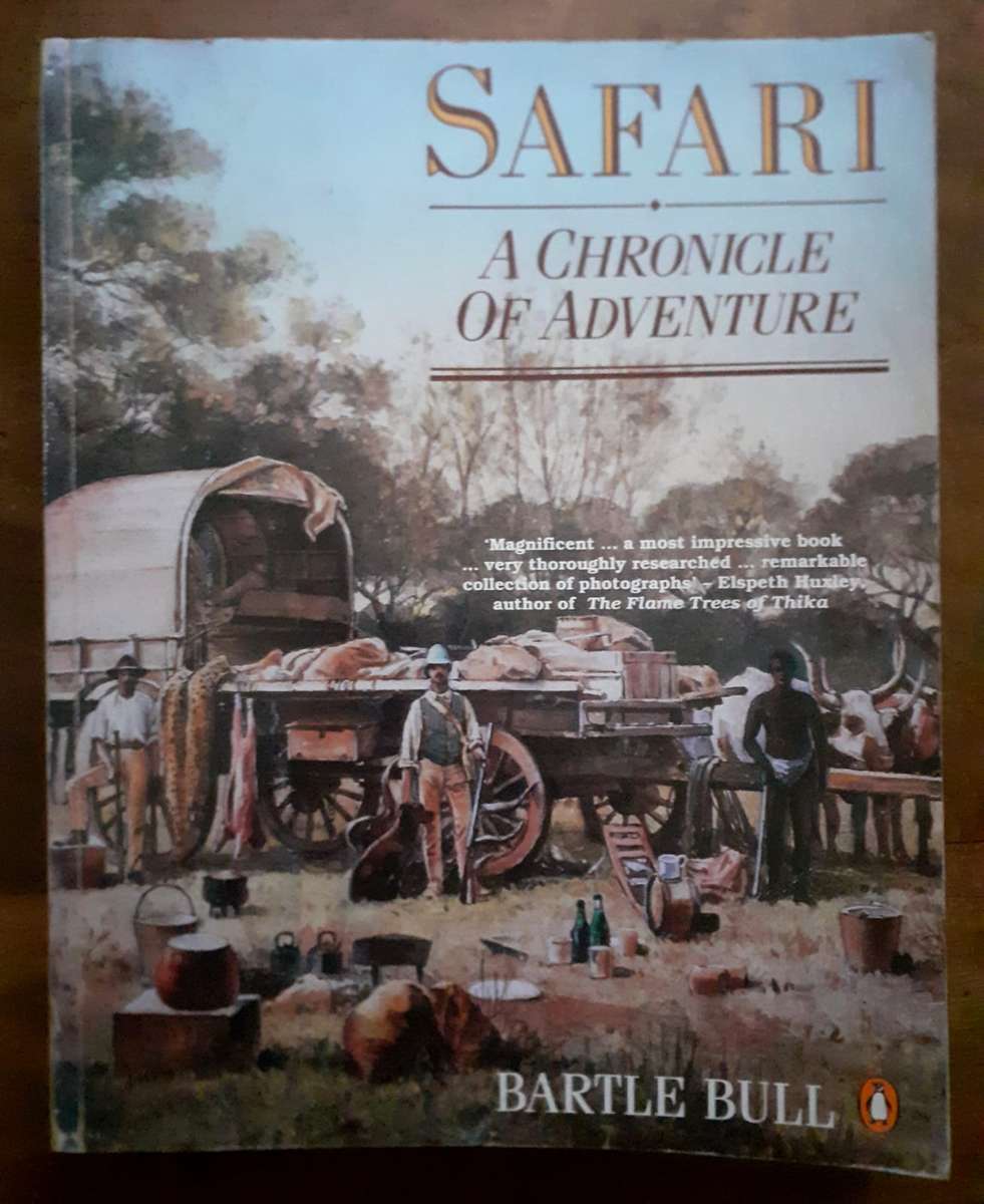 SAFARI A Chronicle of Adventure ~ Bartle Bull