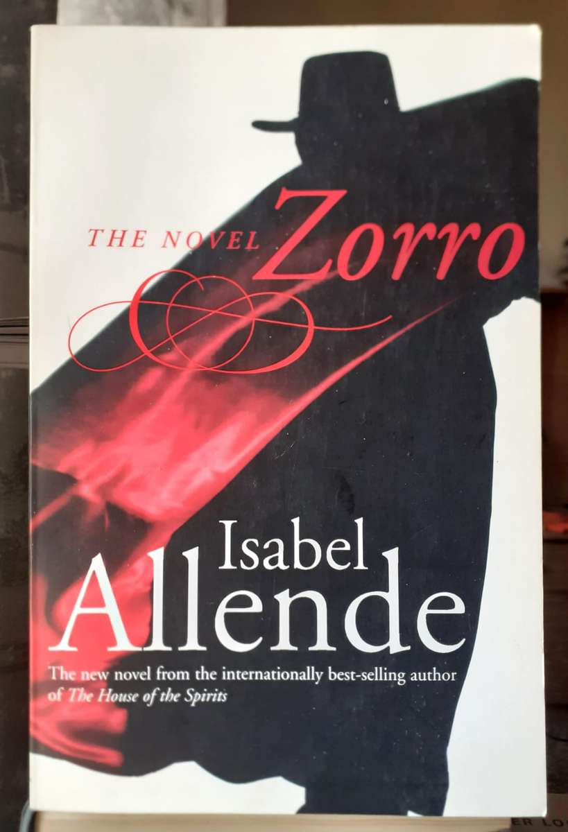 Zorro - the novel ~ Isabel Allende