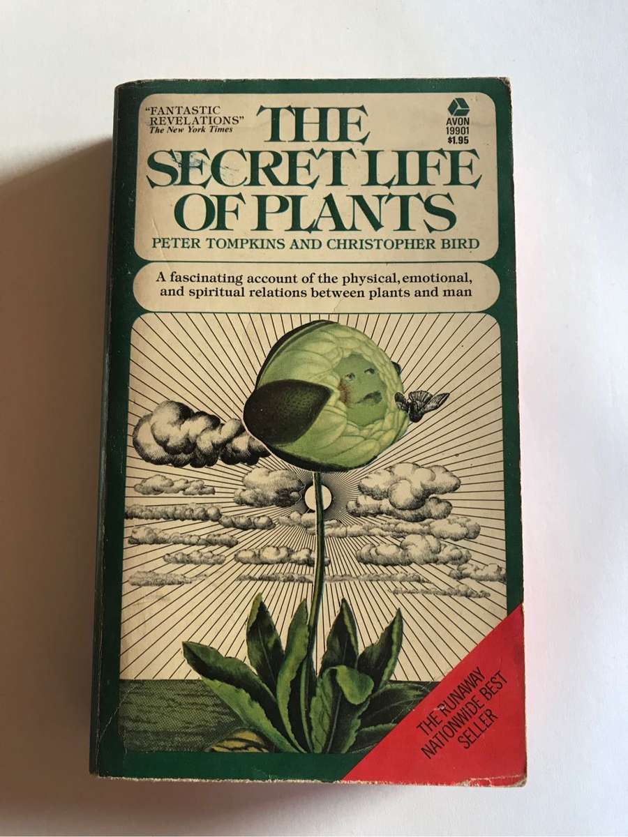 The Secret Life of Plants by Peter Tompkins