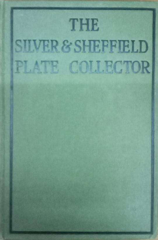 The silver & Sheffield plate colector