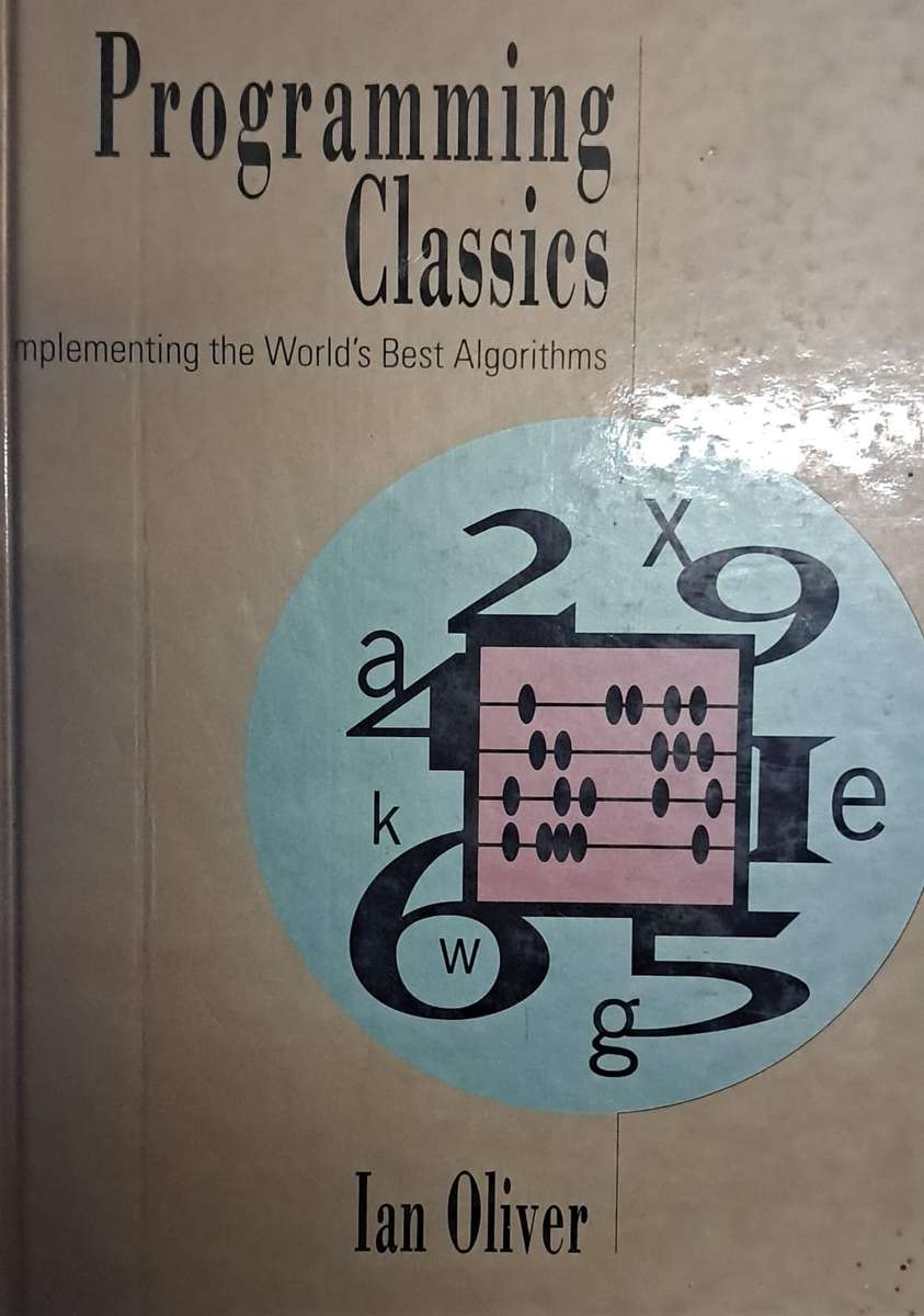 Programming classics implementing the worlds best algorithms