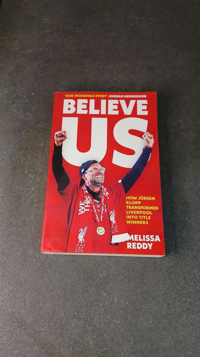 Believe Us - How Jurgen Klopp Transformed Liverpool Into Title Winners