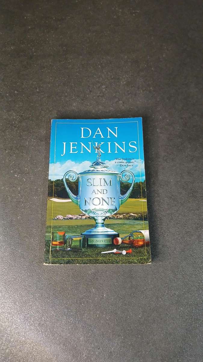 Slim and None by Dan Jenkins (Author)