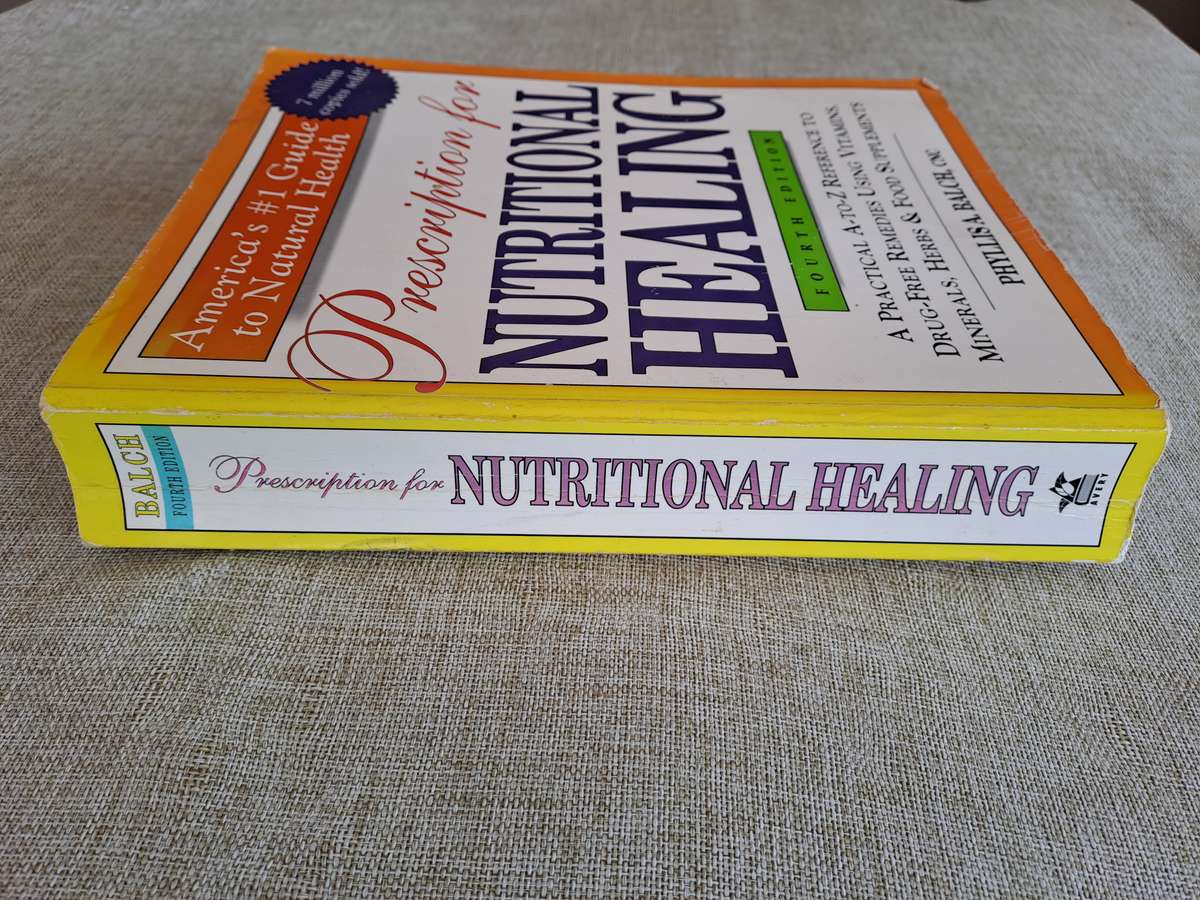 Prescription for Nutritional Healing 4th Edition