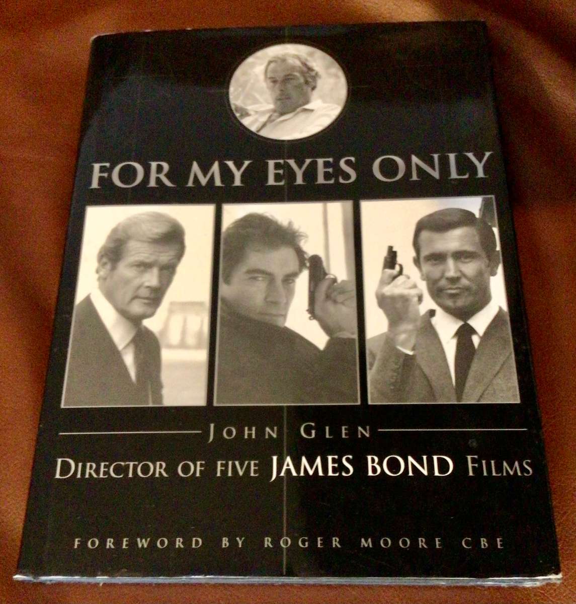 Hardcover Book FOR MY EYES ONLY by John Glen, James Bond Director
