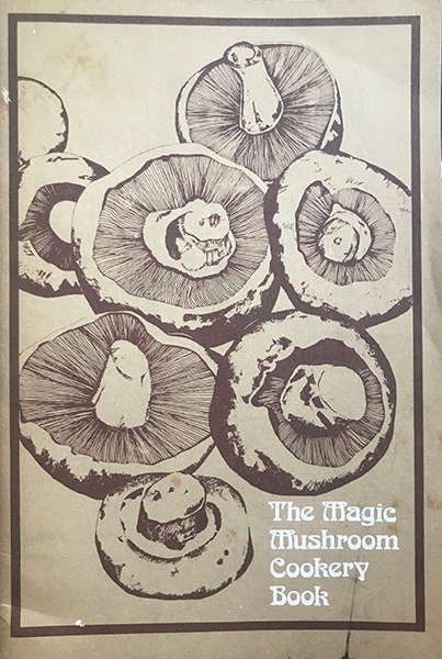 The Magic Mushroom Cookery Book
