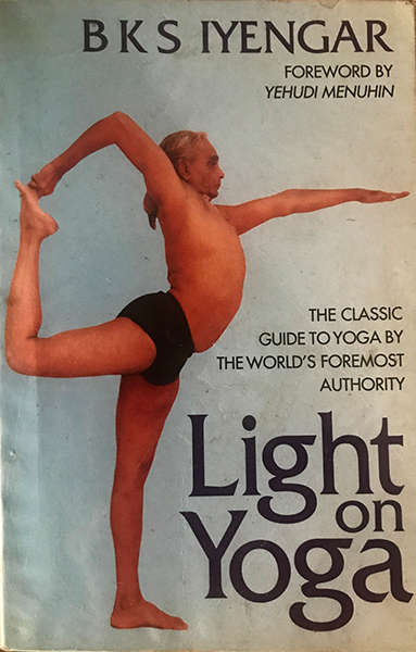 Light on Yoga The Classic Guide to Yoga