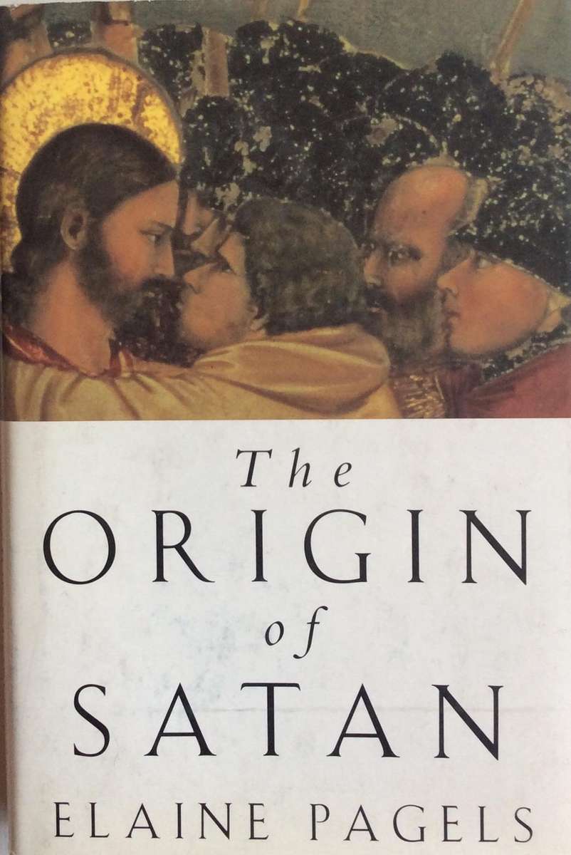 The Origin of Satan - Elaine Pagels