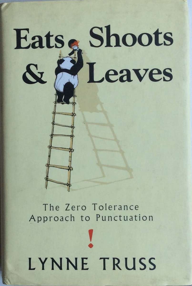 Eats Shoots & Leaves - Lynne Truss