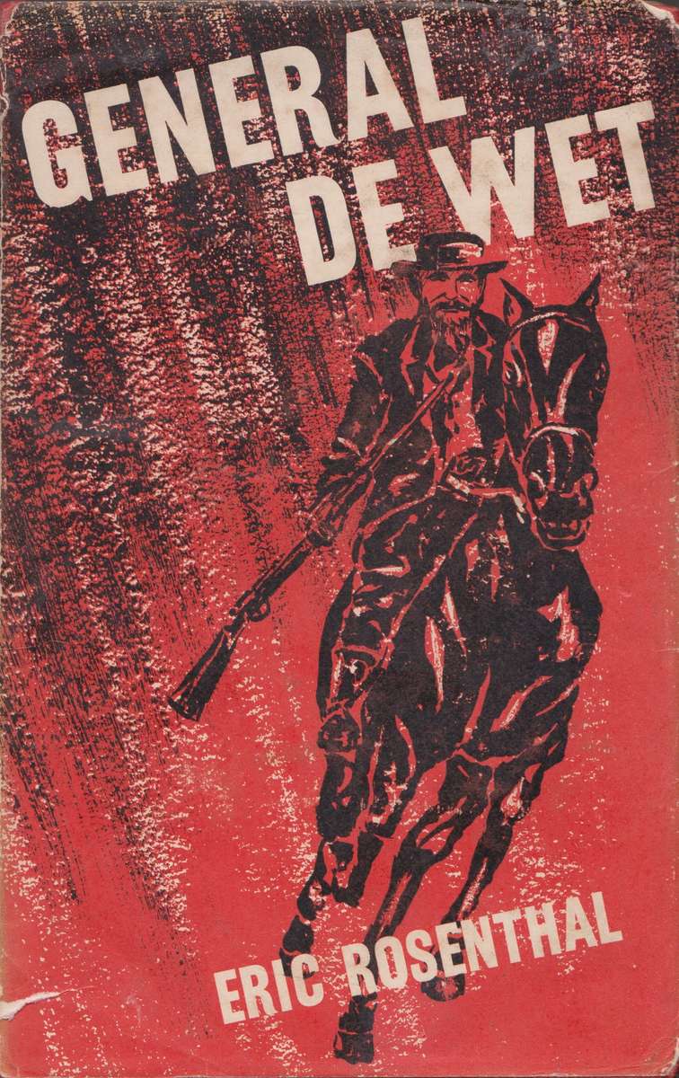 General De Wet: A Biography - Eric Rosenthal
