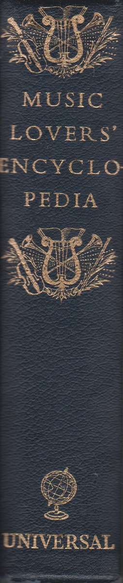 Music Lovers' Encyclopedia, compiled by Rupert Hughes