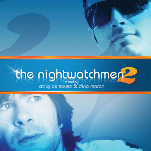 The Nightwatchmen Vol.1 Mixed by Craig De Sousa & Dino Moran