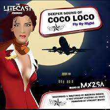 Deeper Sound Of Coco Loco  Fly By Night