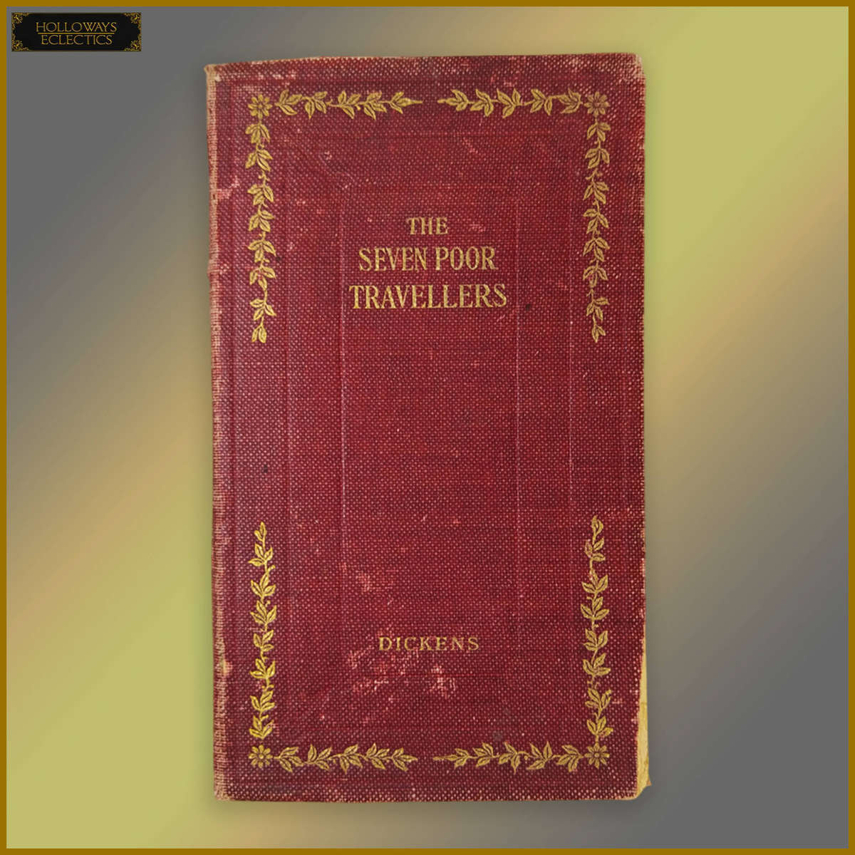 Early Edition Charles Dickens The Seven Poor Travellers