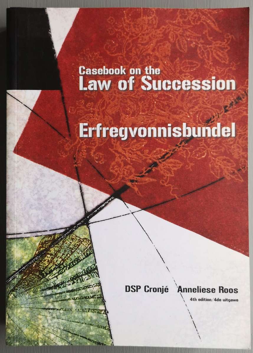 Casebook on the Law of Succession, Erfreg vonnisbundel - D. S. P. Cronje, Anneliese Roos