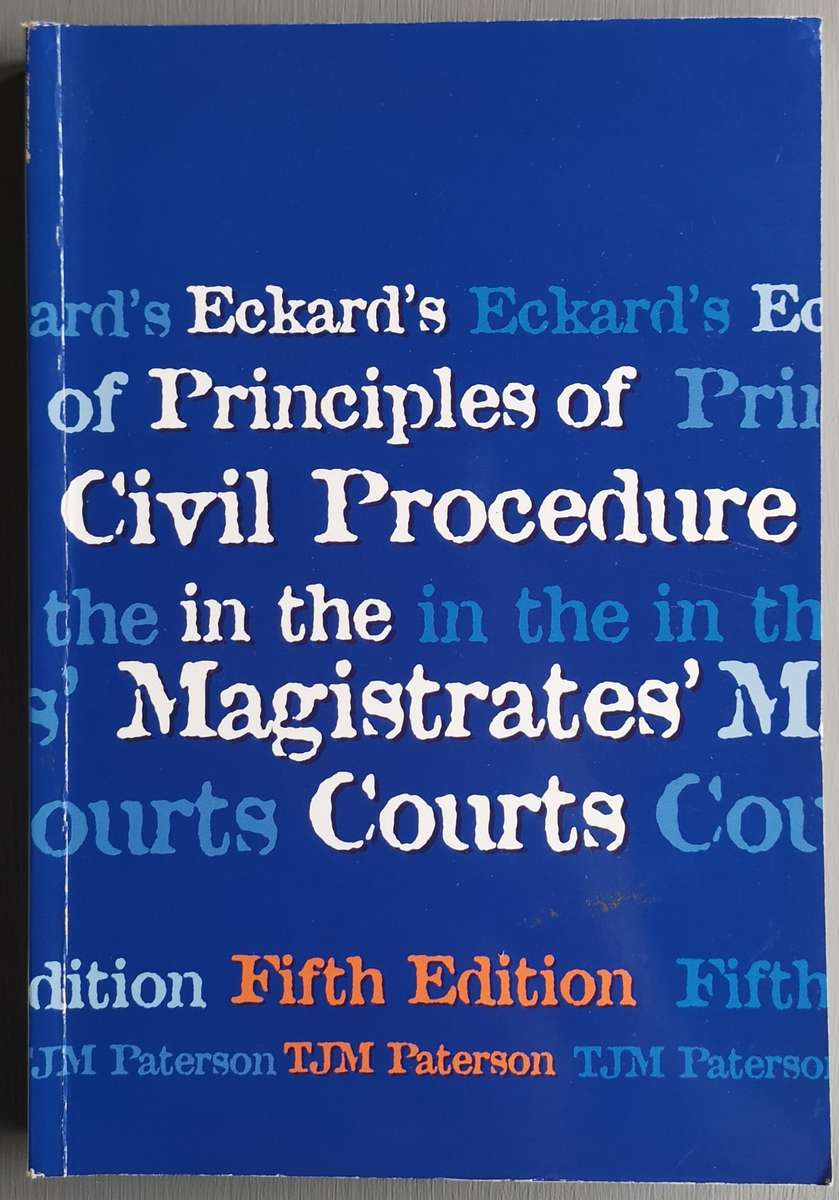 Principle of Civil Procedure in the Magistrate's Courts - TJM Paterson