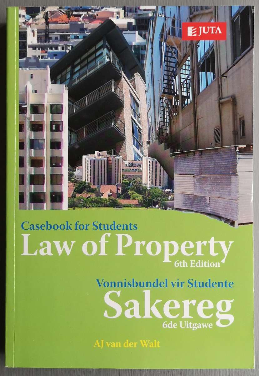 Casebook for Students Law of Property / Vonnisbundel vir Studente. Sakereg