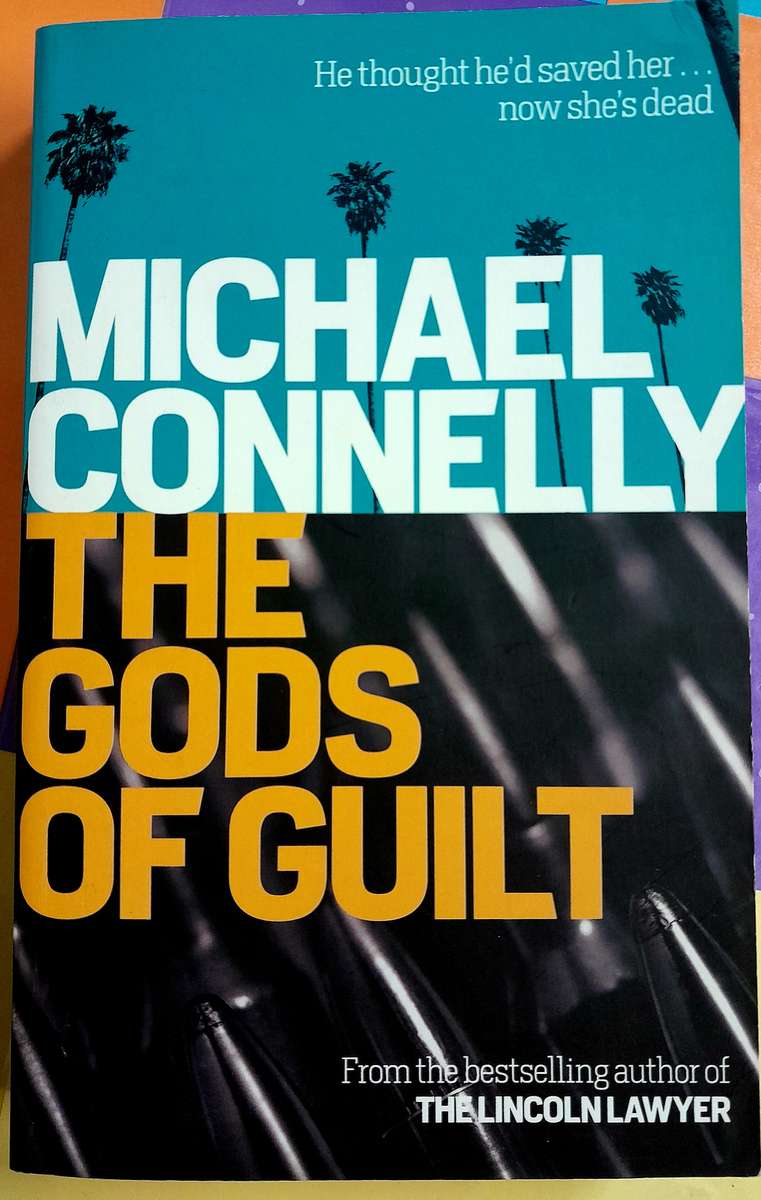The Gods of guilt by Michael Connelly