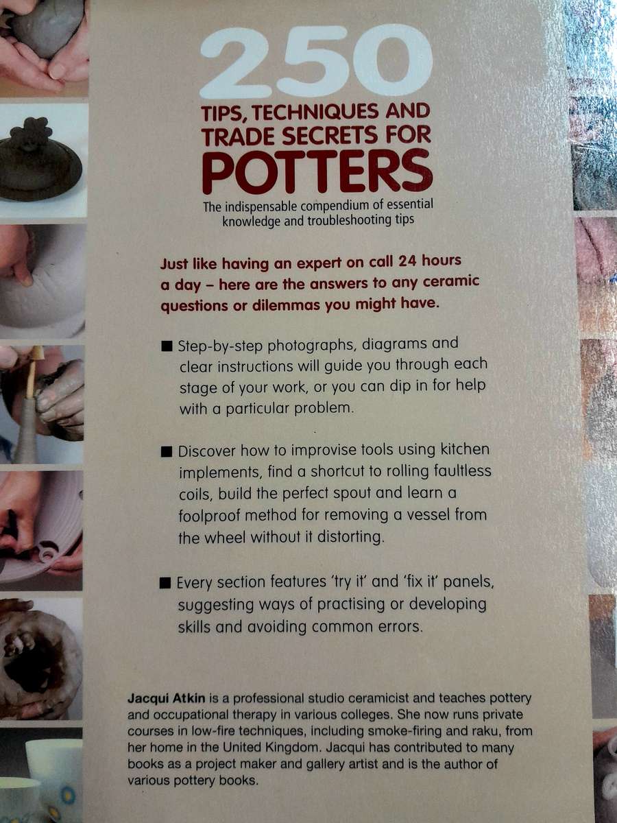 250 Tips, techniques and Trade secrets for Potters by Jacqui Atkin