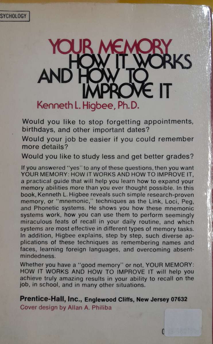 Your memory and how it works and how to improve it by Kenneth Higbee,Ph.D