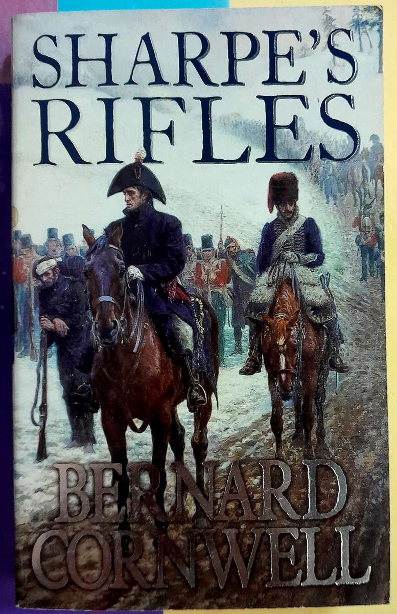 Sharpe's Rifles by Bernard Cornwell
