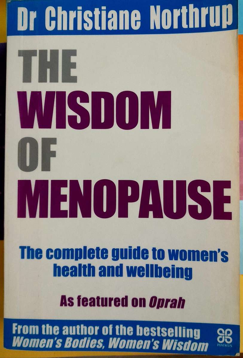 The Wisdom of Menopause by Dr Christiane Northrup