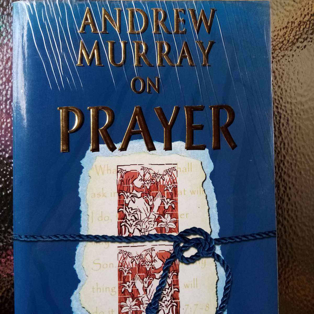 Andrew Murray on Prayer: Insights for a Deeper Spiritual Life