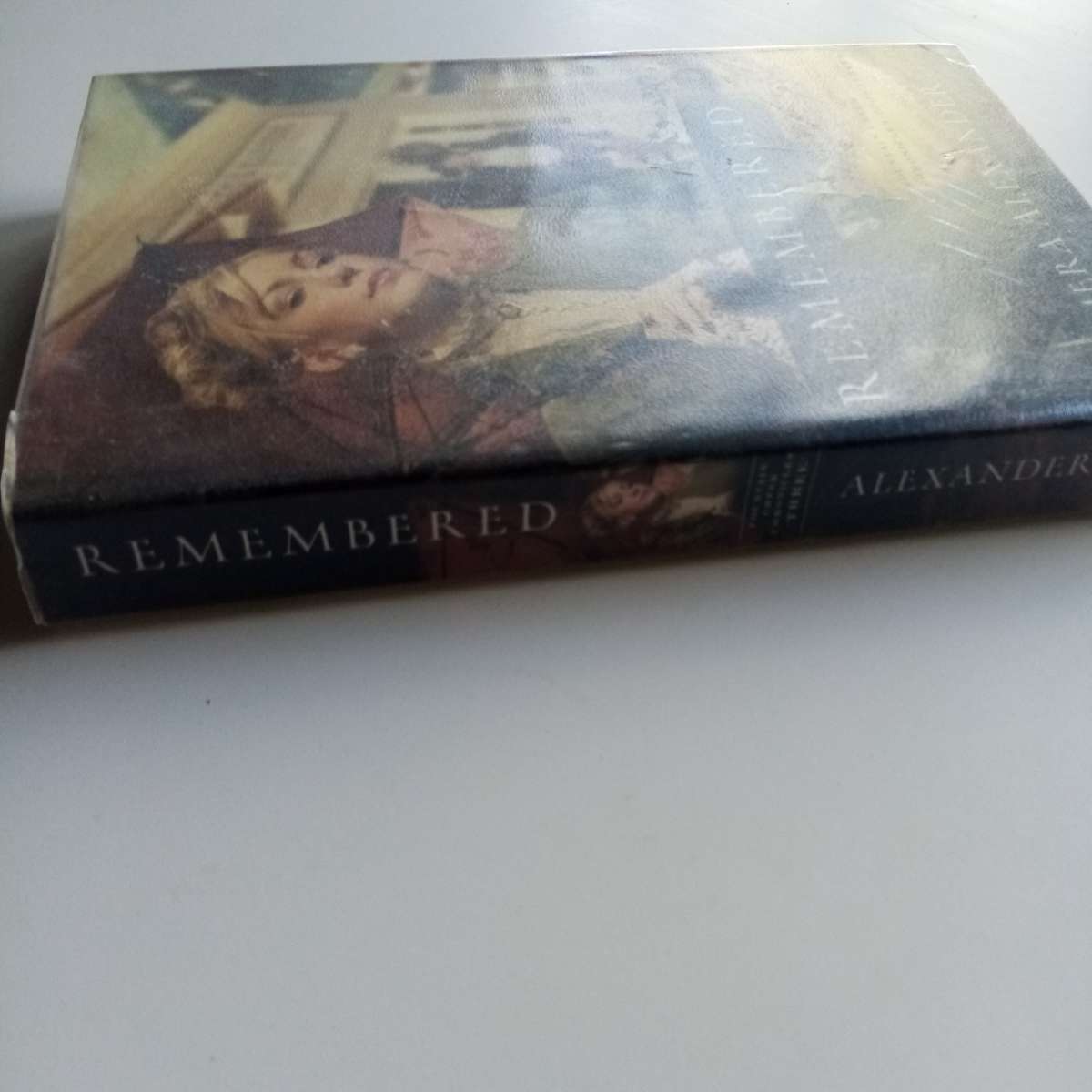 Remembered by Tamera Alexander  A Journey into the Heart of Historical Romance