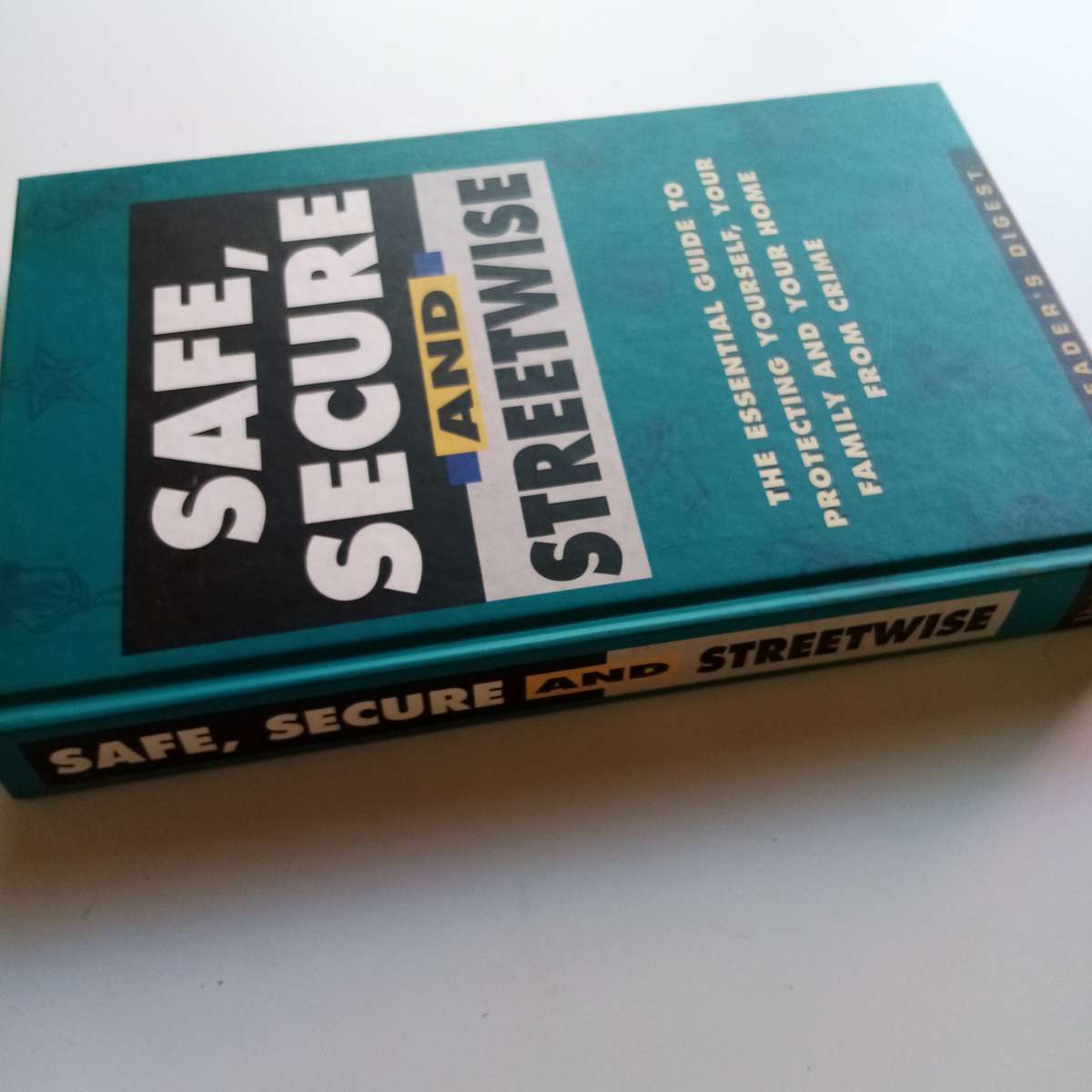 Safe, Secure and Streetwise by Readers Digest - Your Essential Guide to Personal Safety