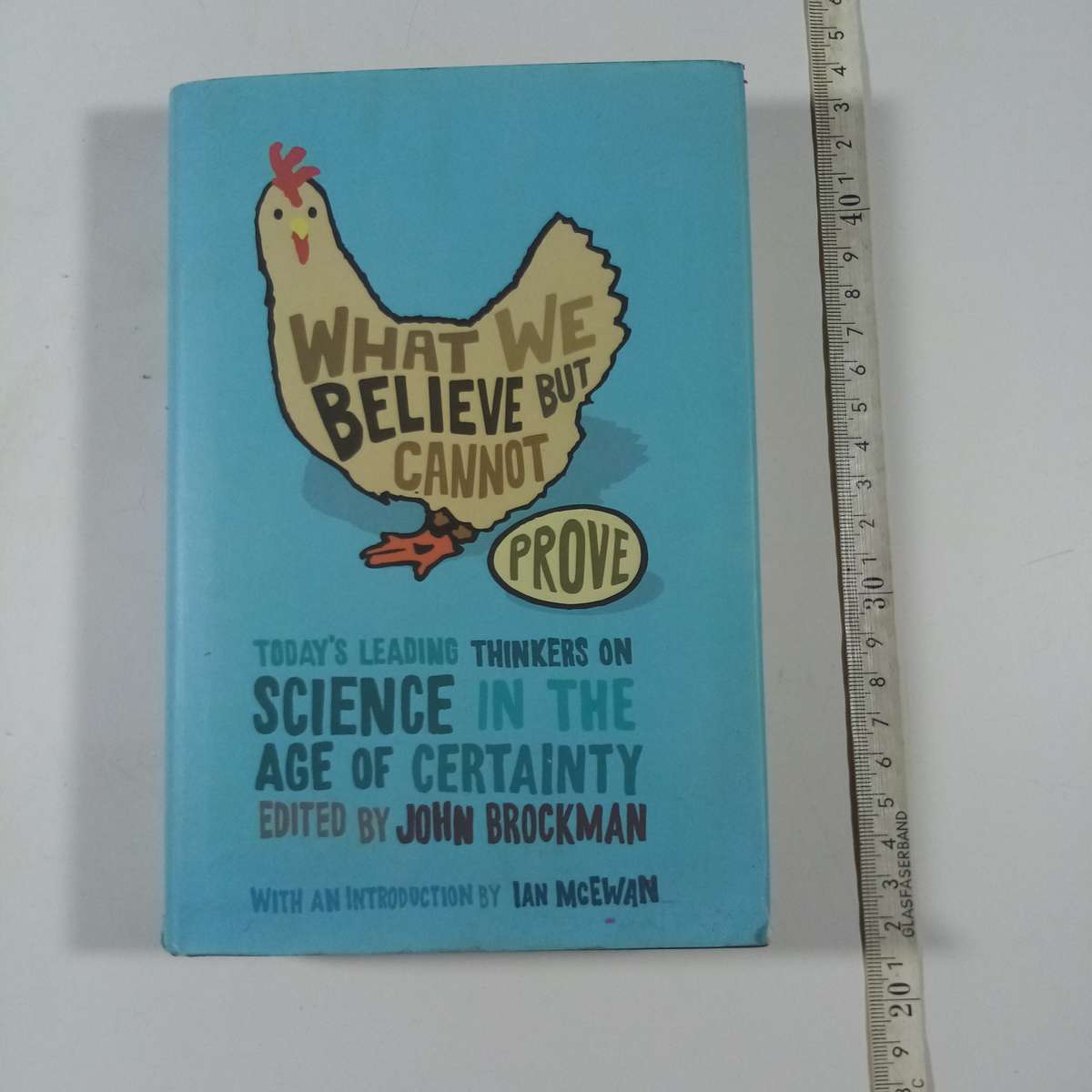 What We Believe but Cannot Prove  John Brockman (Insights from Leading Thinkers)