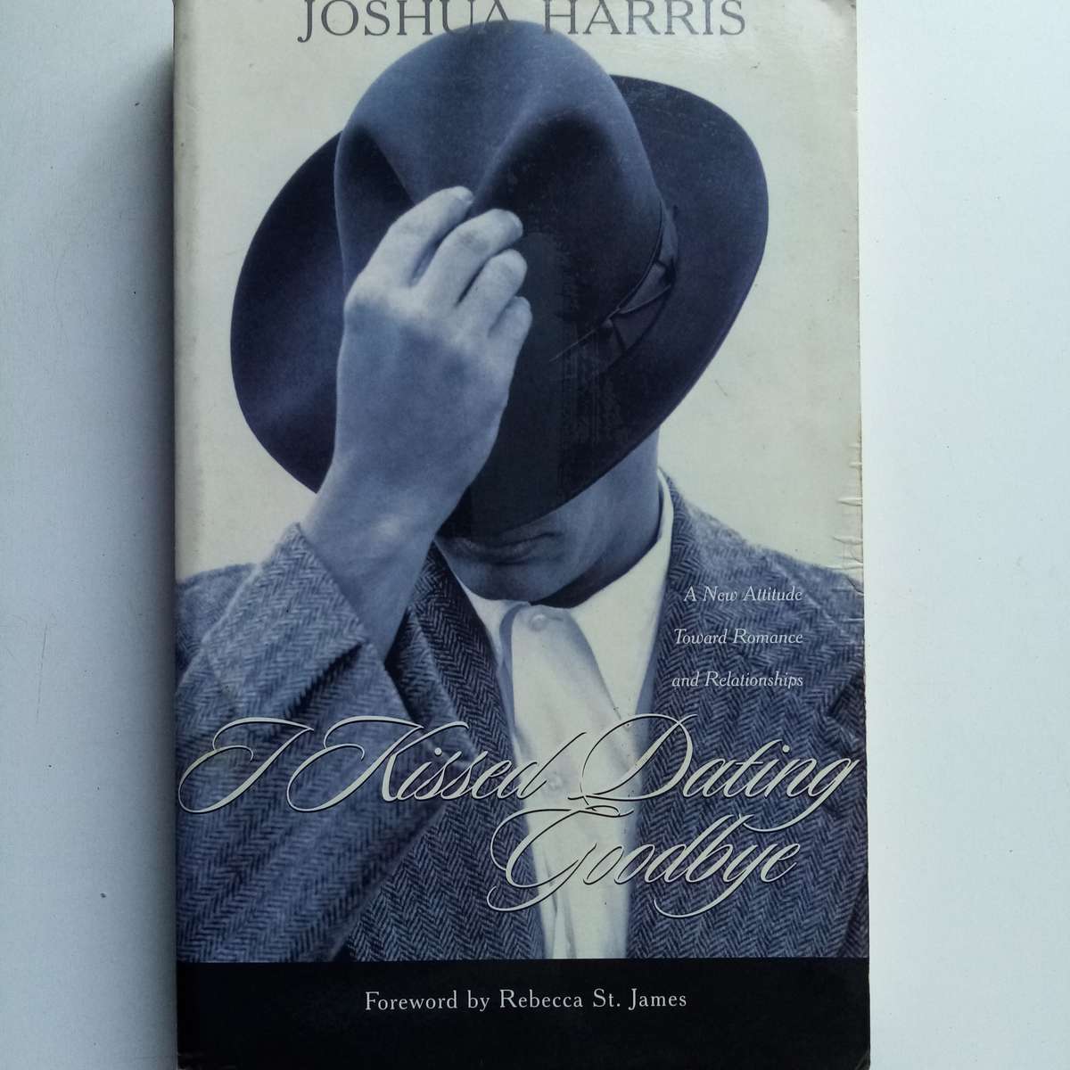 I Kissed Dating Goodbye by Joshua Harris  A New Perspective on Love & Relationships