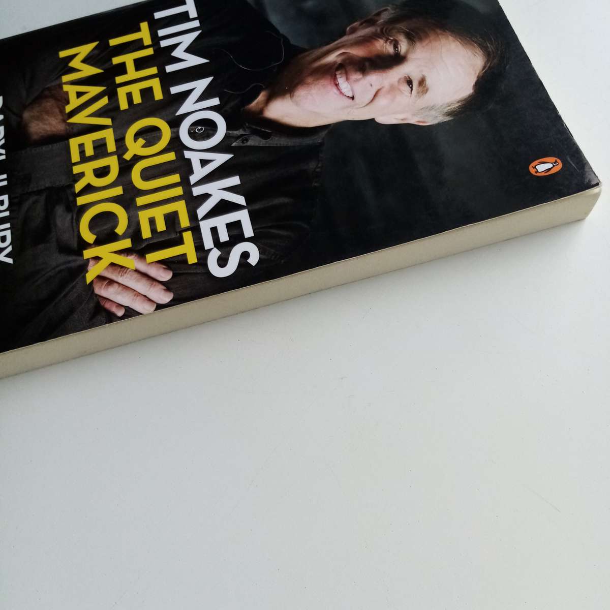 Tim Noakes: The Quiet Maverick by Daryl Ilbury  A Controversial Science Revolution