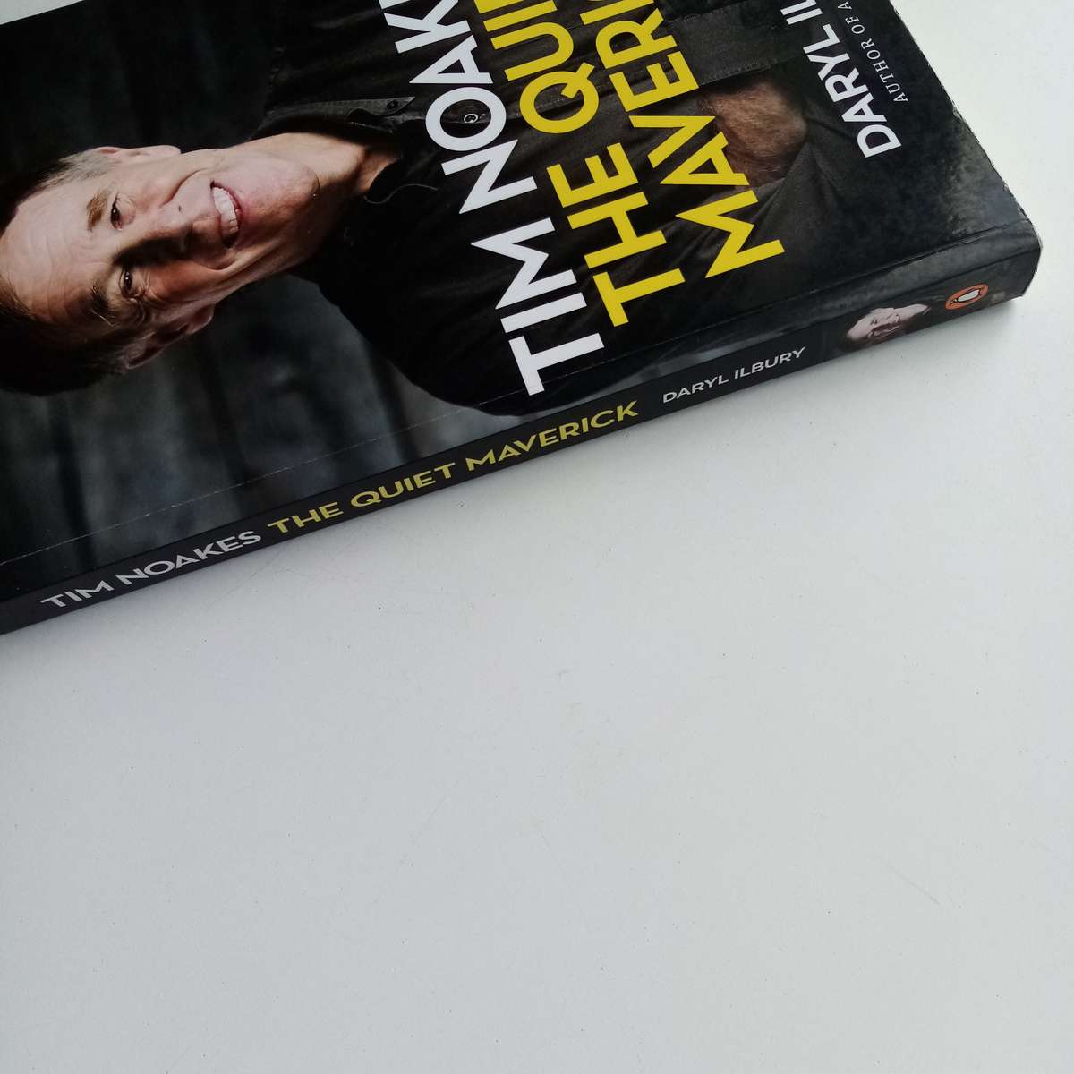 Tim Noakes: The Quiet Maverick by Daryl Ilbury  A Controversial Science Revolution