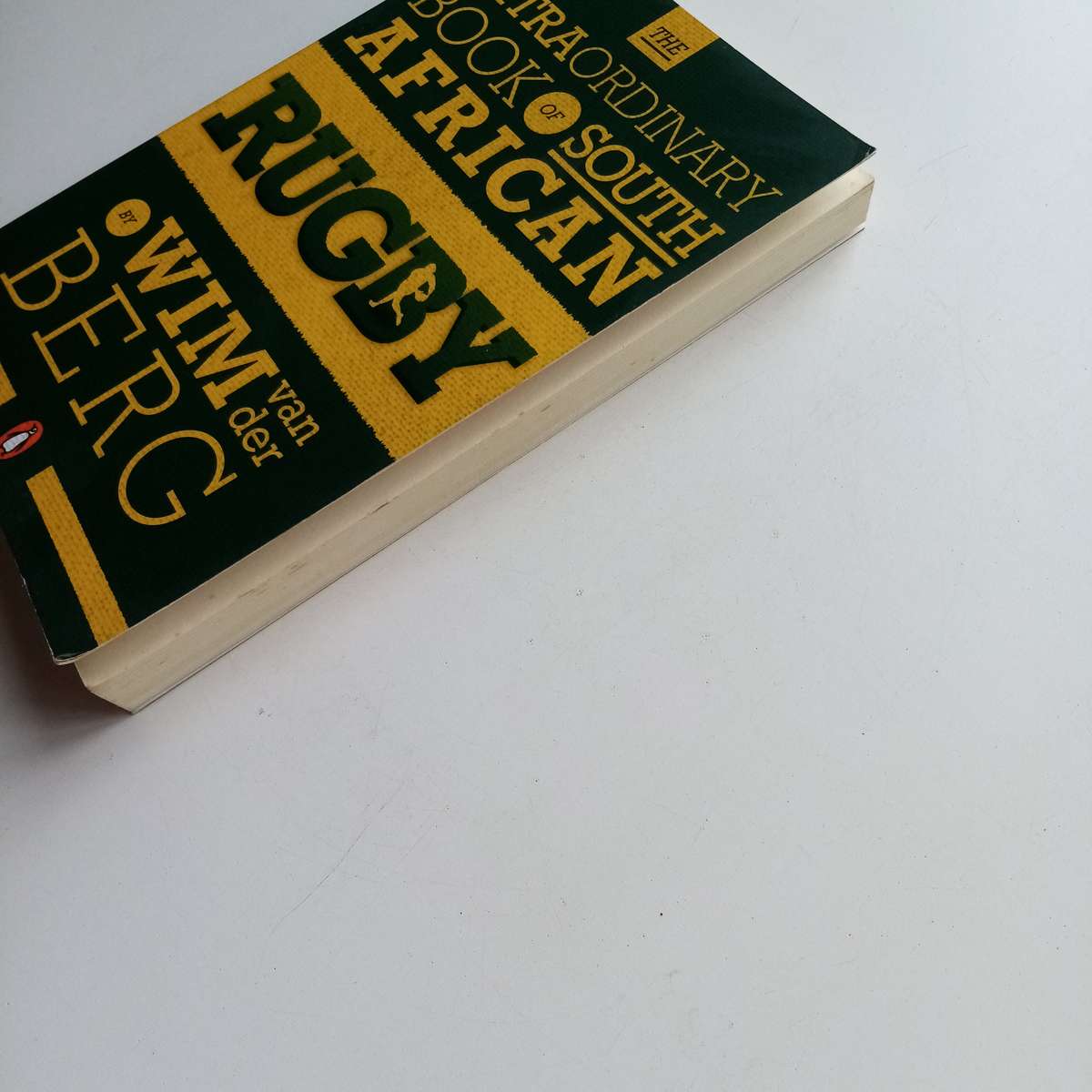 The Extraordinary Book of South African Rugby Book by Wim Van der Berg