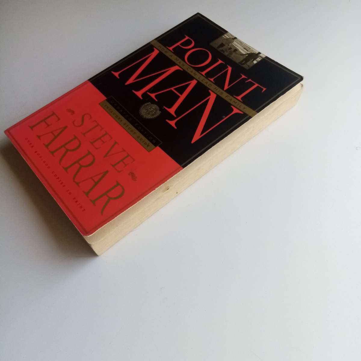 Point Man - Steve Farrar, Christian Fatherhood, Marriage, Leadership, With Study Guide