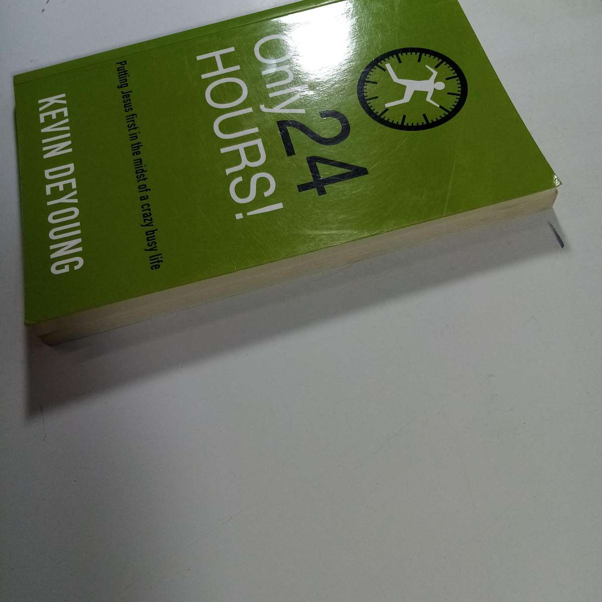 Only 24 Hours by Kevin DeYoung | Christian Living, Trust, Anxiety, Faithfulness, Grace