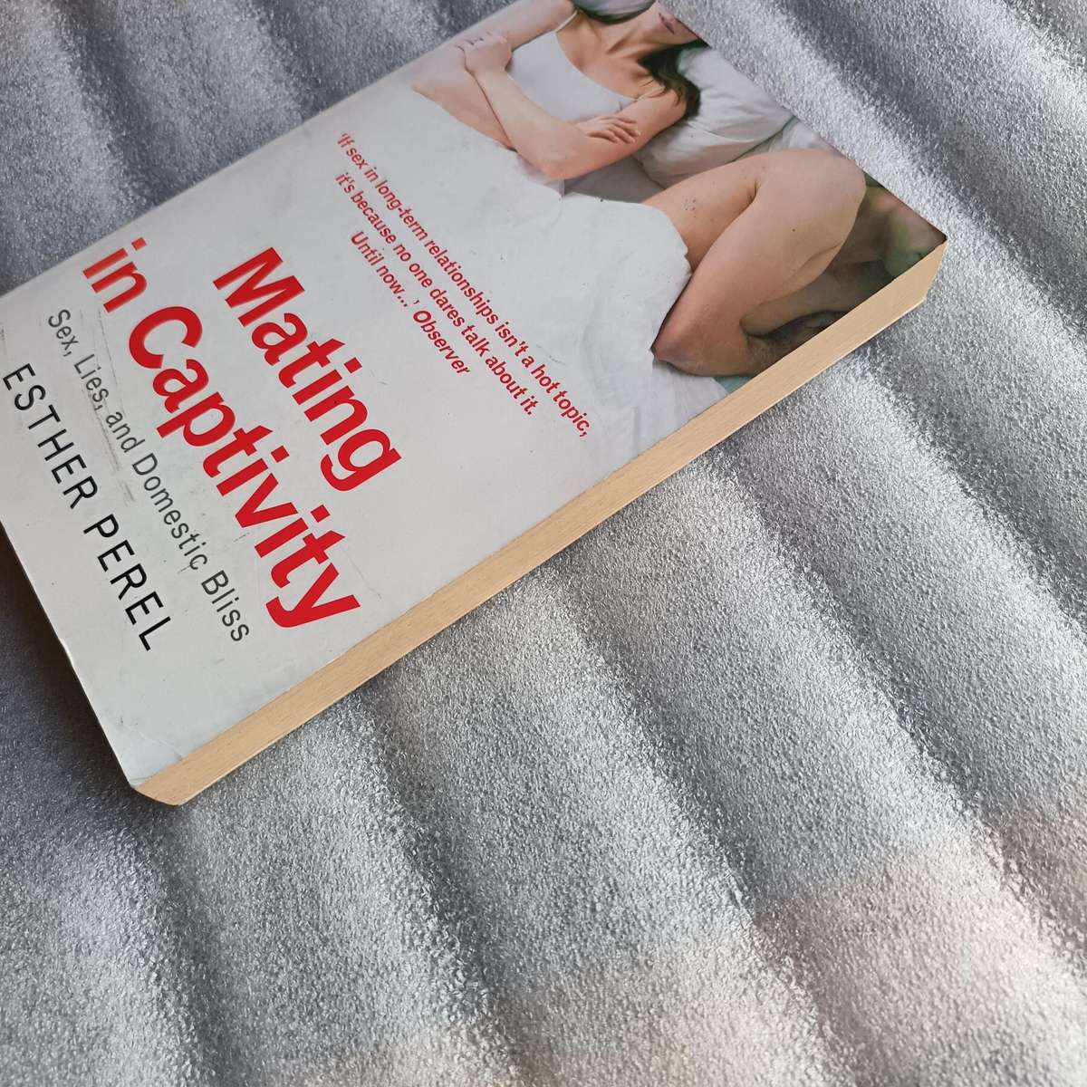 Mating in Captivity by Esther Perel | Erotic Intelligence, Desire in LongTerm Love