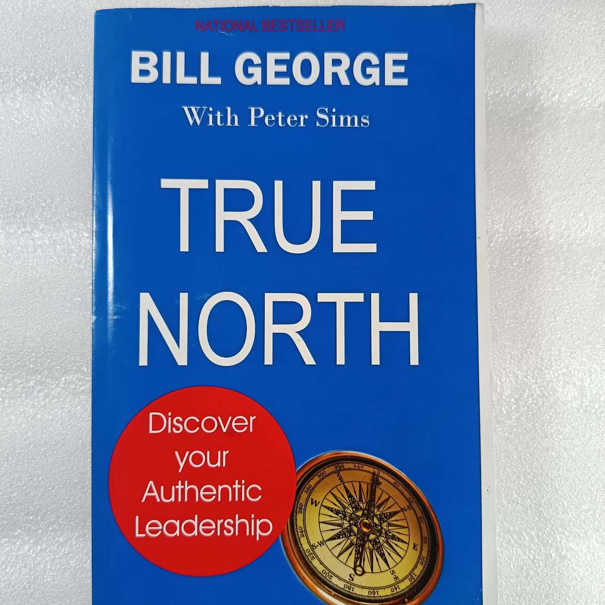 True North by BillGeorge & PeterSims | Authentic Leadership & Personal Growth