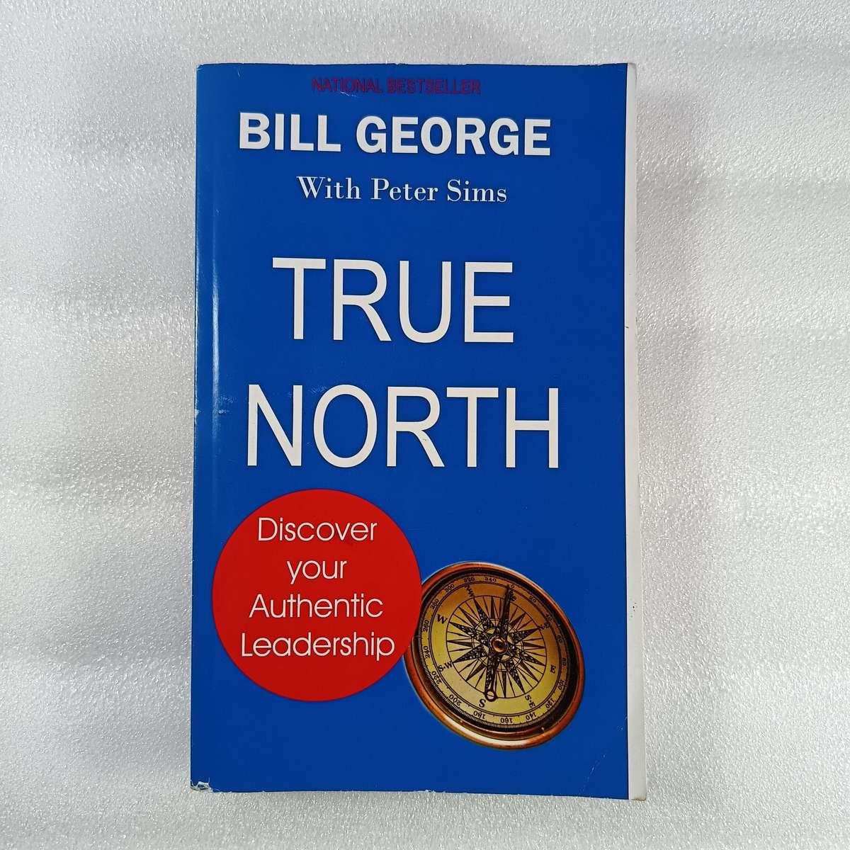 True North by BillGeorge & PeterSims | Authentic Leadership & Personal Growth
