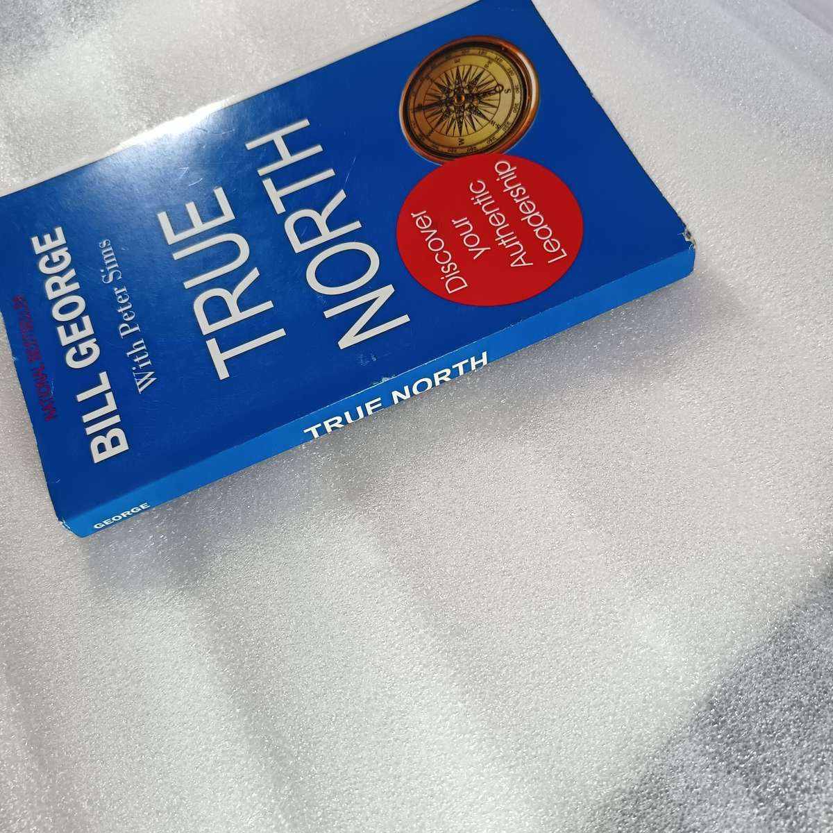 True North by BillGeorge & PeterSims | Authentic Leadership & Personal Growth