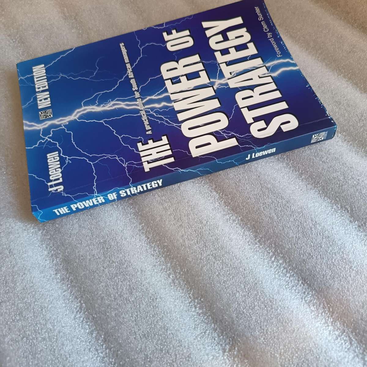 The Power of Strategy by JLoewen | Practical Guide for South African Managers