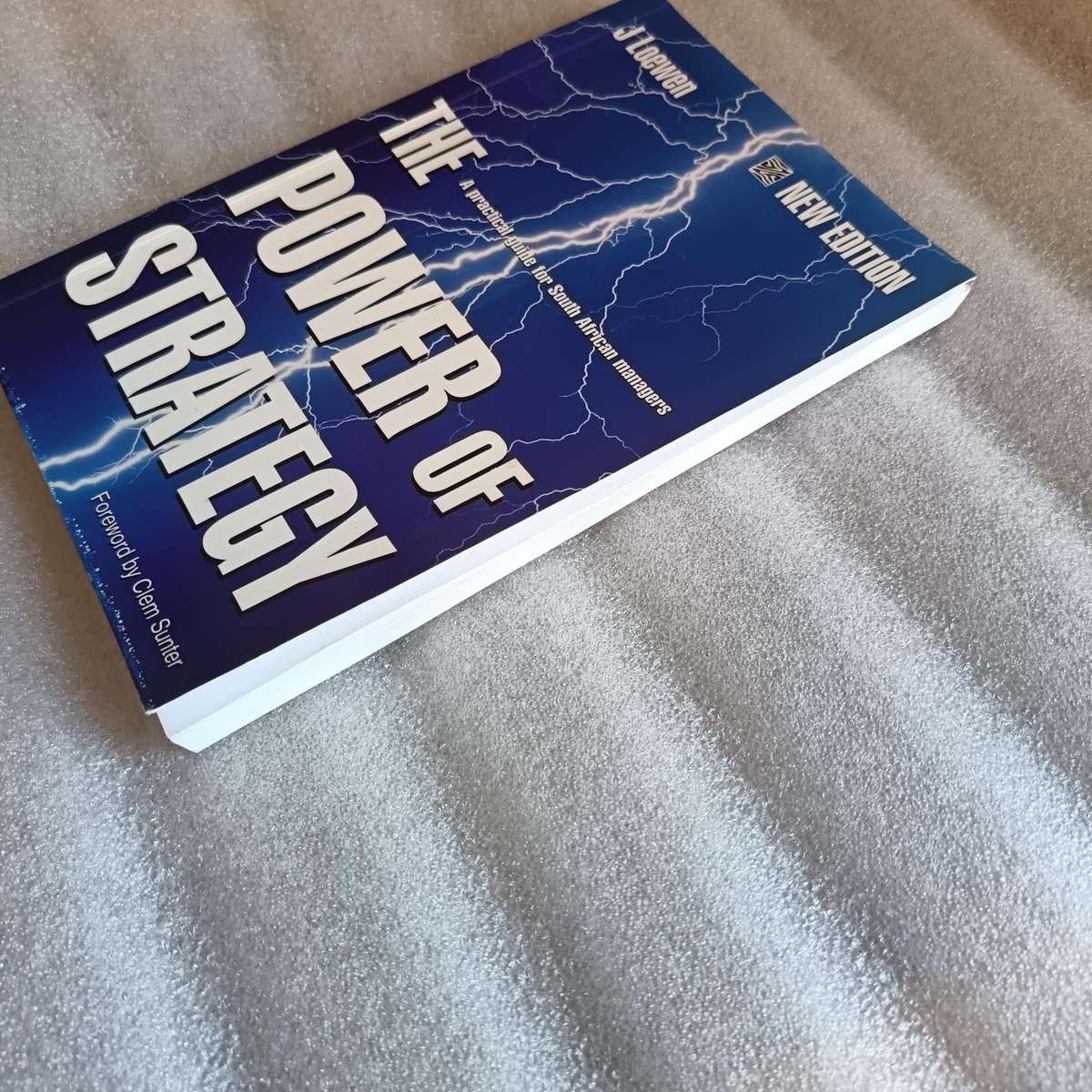 The Power of Strategy by JLoewen | Practical Guide for South African Managers