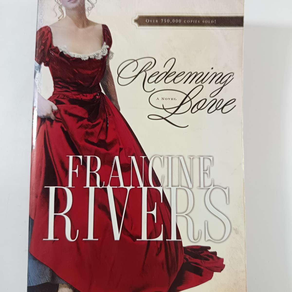 Redeeming Love by Francine Rivers | Christian Historical Romance  Classic Statement of Faith