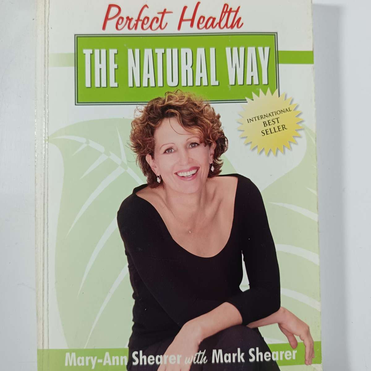 Perfect Health: The Natural Way by MaryAnn Shearer | Holistic Nutrition & Health Lifestyle Guide