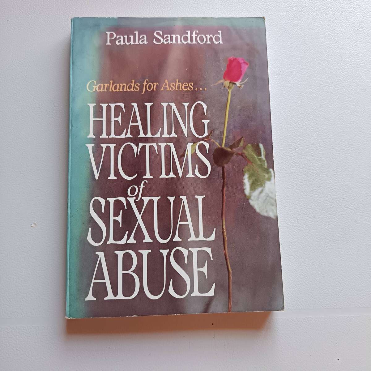 Healing Victims of Sexual Abuse | Paula Sandford | Christian Healing & Restoration