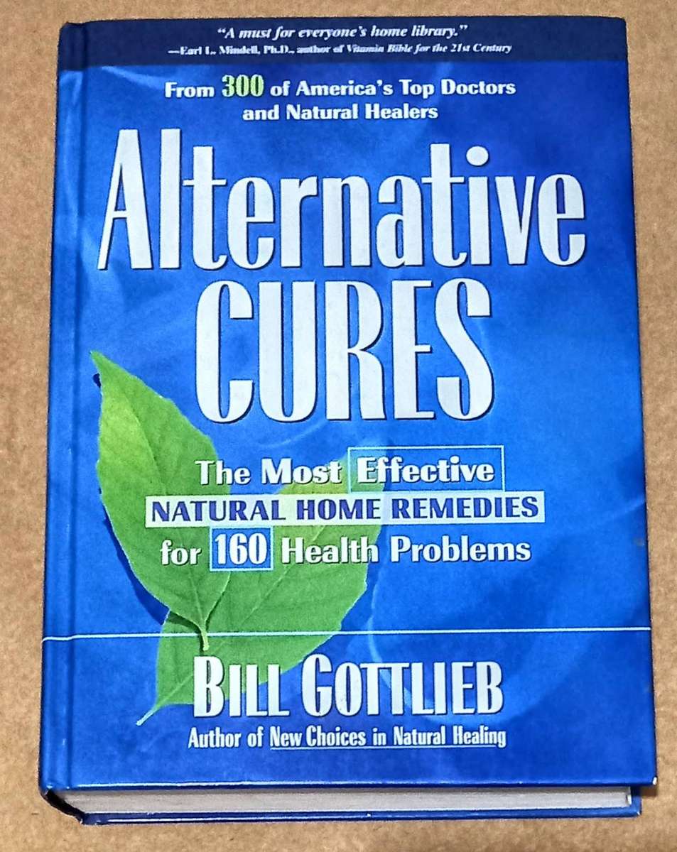 Hardcover Year 2000. Alternative Cures Natural Home Remedies for 160 Health Problems