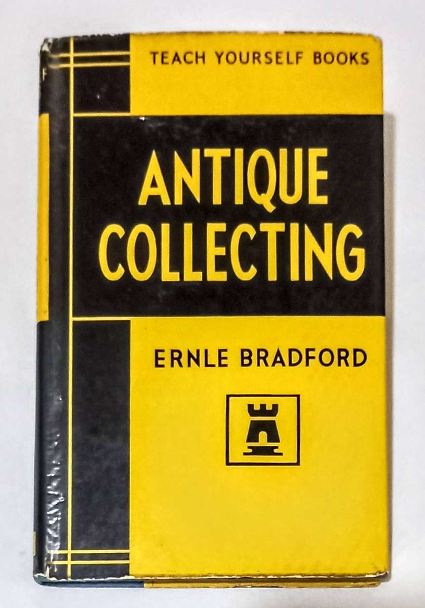 Hardcover 1963. Teach Yourself Antique Collecting